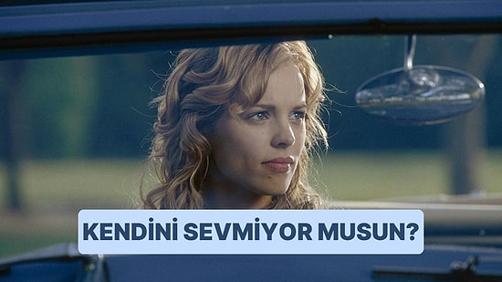 Bu Davranışlardan Yaptıklarına Göre Kendini Sevmiyorsun Demektir!