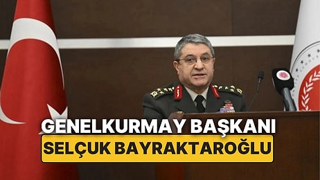 Selçuk Bayraktaroğlu Kimdir? Yeni Genelkurmay Başkanı Selçuk Bayraktaroğlu'nun Askeri Kariyeri ve Hayatı