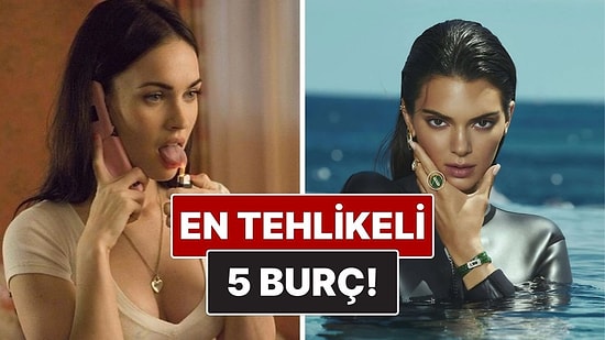 Masum Gibi Görünüp Tehlikeli Olan 5 Burç! Sınırlarını Zorlarsan Sonuçlarına Katlanırsın