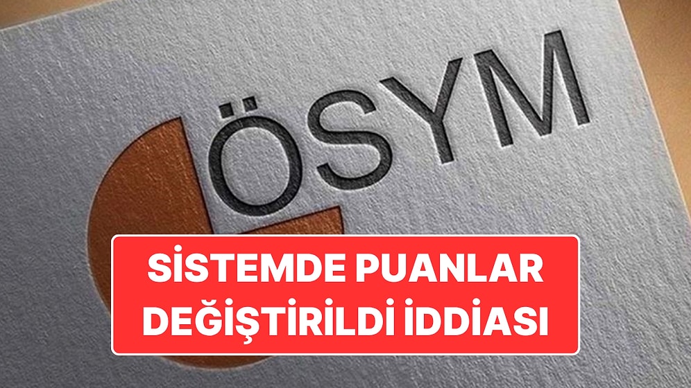 "ÖSYM Sisteminde Sınav Puanları Değiştirildi" İddiasına DMM’den Yalanlama Geldi