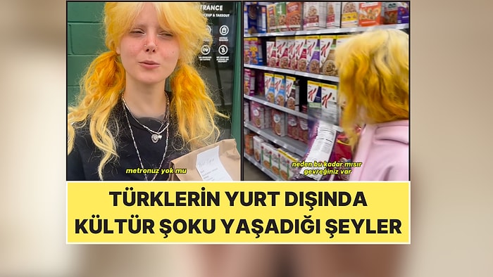 Bir İçerik Üreticisinin Gözünden Türklerin Yurt Dışında Kültür Şoku Yaşadığı Şeyler