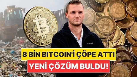 8 Bin Bitcoin'i Çöpe Atan Adam 12 Yıllık Arayışına Yeni Çözüm Buldu