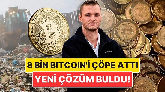 8 Bin Bitcoin'i Çöpe Atan Adam 12 Yıllık Arayışına Yeni Çözüm Buldu