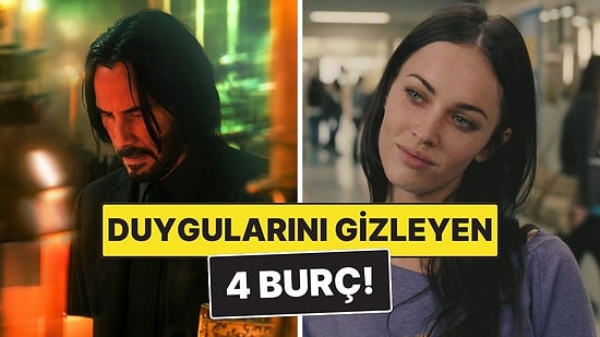 Duygularını En İyi Gizleyen 4 Burç: Gülümseyip Geçiyorlar Ama İçeride Fırtına Kopuyor