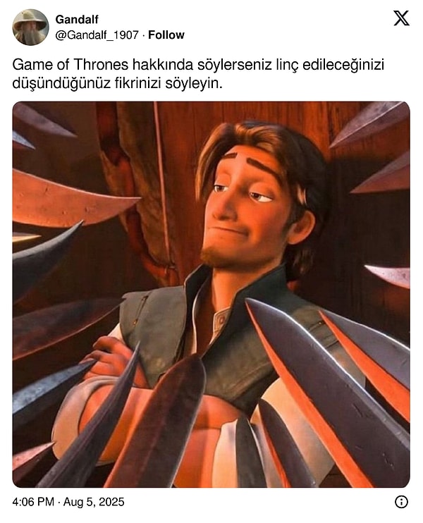 @Gandalf_1907 adlı kullanıcı Game of Thrones hakkında linç edilebilecek fikirleri sordu.