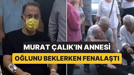 Tutuklu Beylikdüzü Belediye Başkanı Murat Çalık'ın Annesi, Oğlunun Cezaevine Sevki Sırasında Fenalaştı