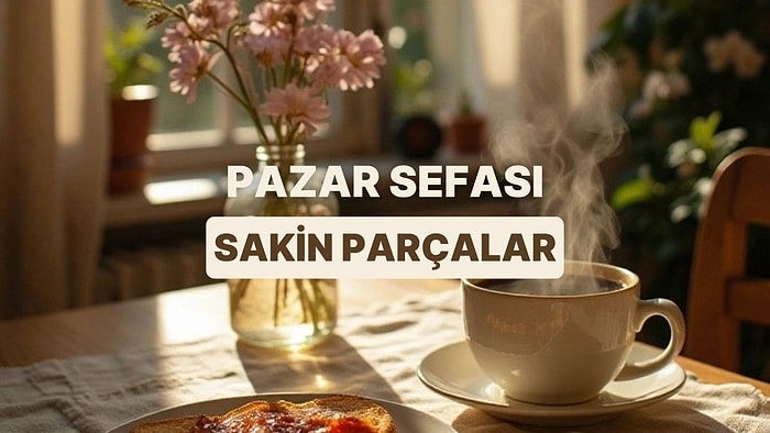 Pazar Gününü Bitirmek İçin Kahve Sakinliğinde Playlist