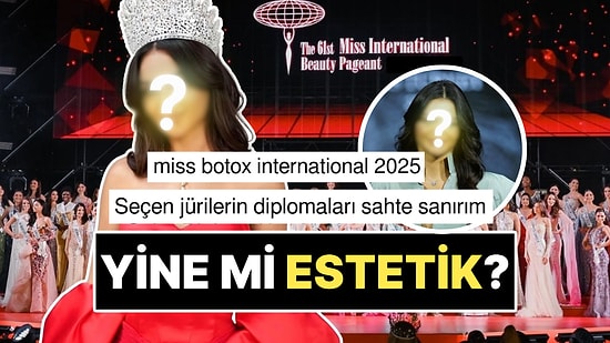 Yine Estetik mi Konuşacağız? Miss International 2025'te Türkiye'yi Temsil Edecek Güzel Belli Oldu!