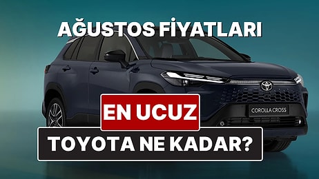 Toyota Fiyat Listesi Ağustos 2025! Toyota Corolla, Yaris Cross, Camry, CH-R, RAV4 ve Hilux Güncel Fiyatları