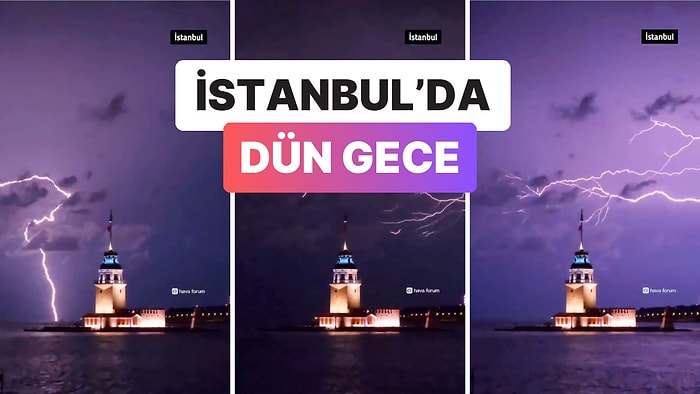 Film Sahnesi Gibi: İstanbul'da Şimşekler Geceyi Aydınlattı