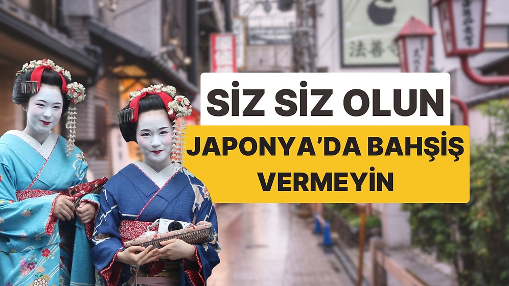 Amerika'nın Aksine Japonya'da Neden "Asla" Bahşiş Vermemelisiniz?