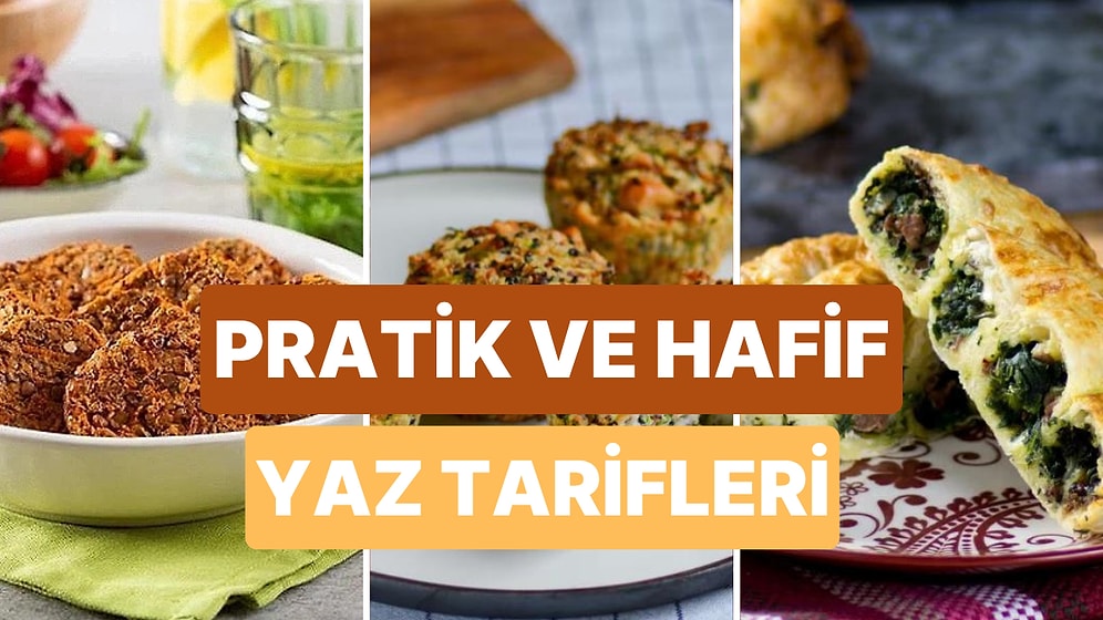 Yaz Sıcaklarında Ağır Yemekler Yemek İstemeyenlere Pratik ve Hafif Tarif Önerileri