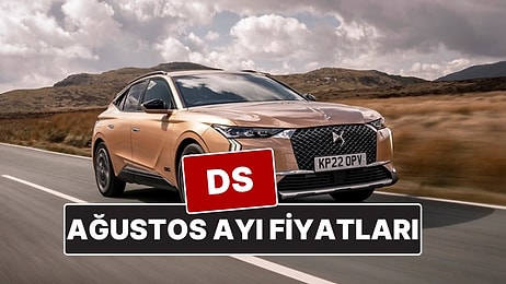 DS Fiyat Listesi Ağustos 2025! İşte DS 4, 7 ve 9 Güncel Fiyatları