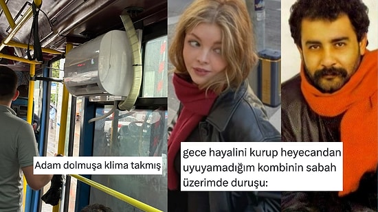 Klima Bağımlılarından Tutturalamayan Kombinlere Son 24 Saatin Viral Tweetleri