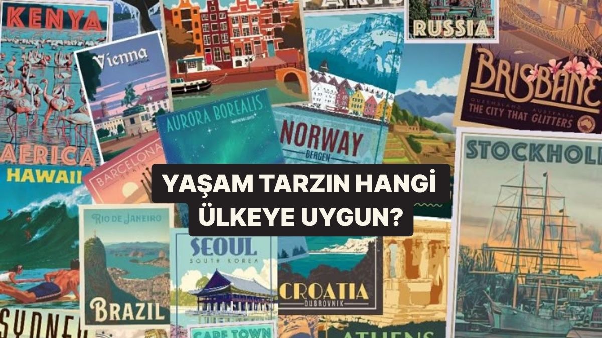 Hangi Ülkenin Ruhunu Taşıyorsun? Kişiliğine Göre Ülke Tahmini!