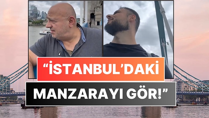 Londra'daki Tower Bridge Manzarasını Küçümseyen İstanbul Sevdalısı Baba