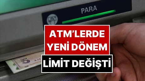 ATM’lerde Para Yatırma Limiti Düşürüldü: Bu Limitin Üstünde Para Yatıramayacaksınız!
