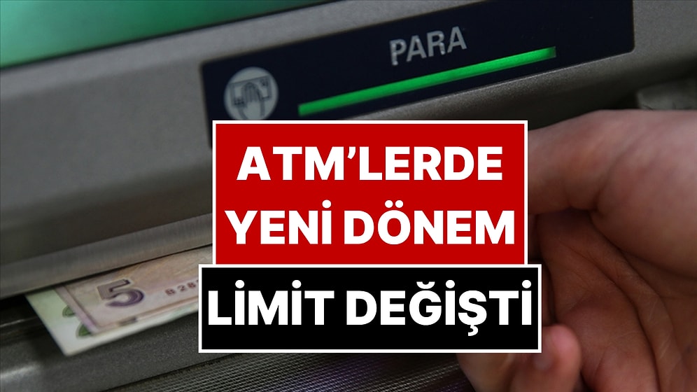 ATM’lerde Para Yatırma Limiti Düşürüldü: Bu Limitin Üstünde Para Yatıramayacaksınız!