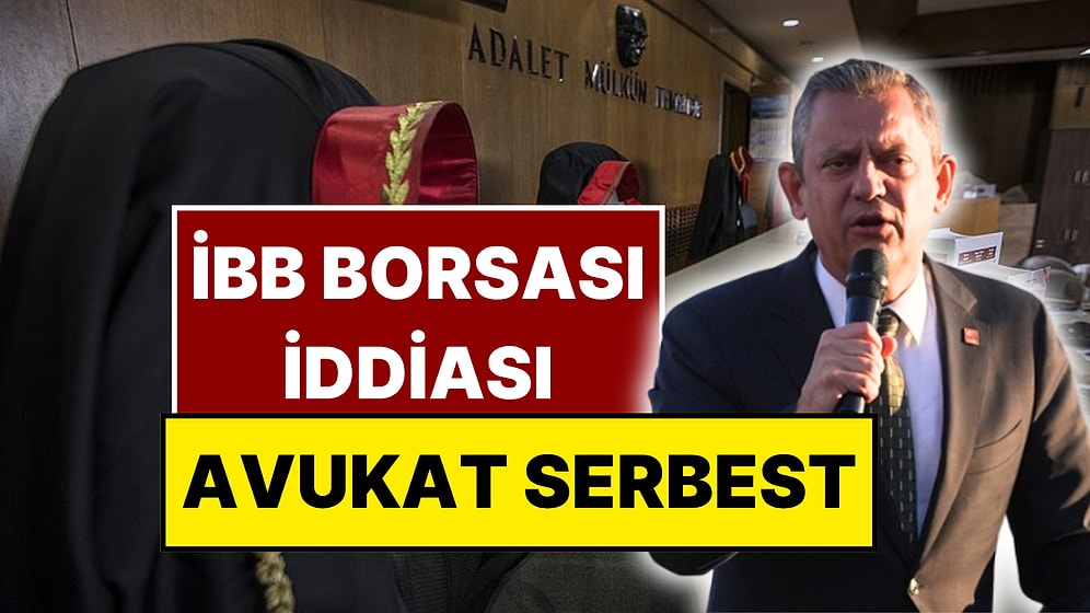 İBB Borsası: Özgür Özel’in İfşa Ettiği Avukat Mehmet Yıldırım Serbest Bırakıldı