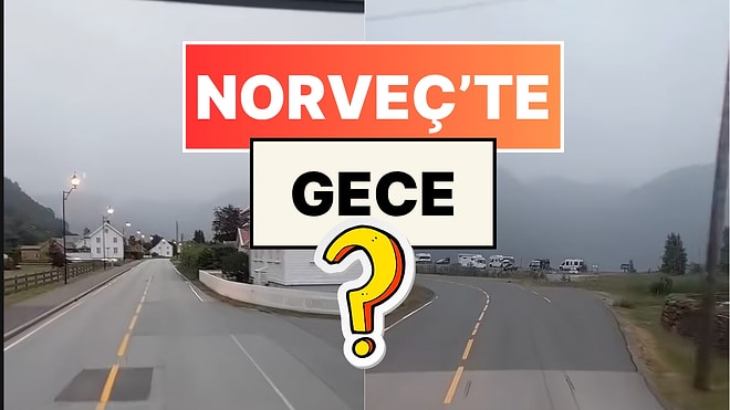 Norveç’te Beyaz Geceler: Bir Gurbetçinin Gece Yarısı Çektiği Video Herkesi Şaşırttı