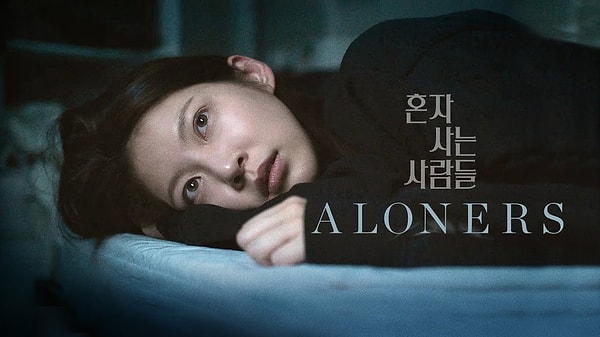7. Aloners (2021)