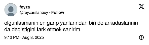Onlar da olgunlaşıyor ya.