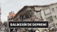 Balıkesir'de 6.1 Büyüklüğünde Deprem Meydana Geldi!