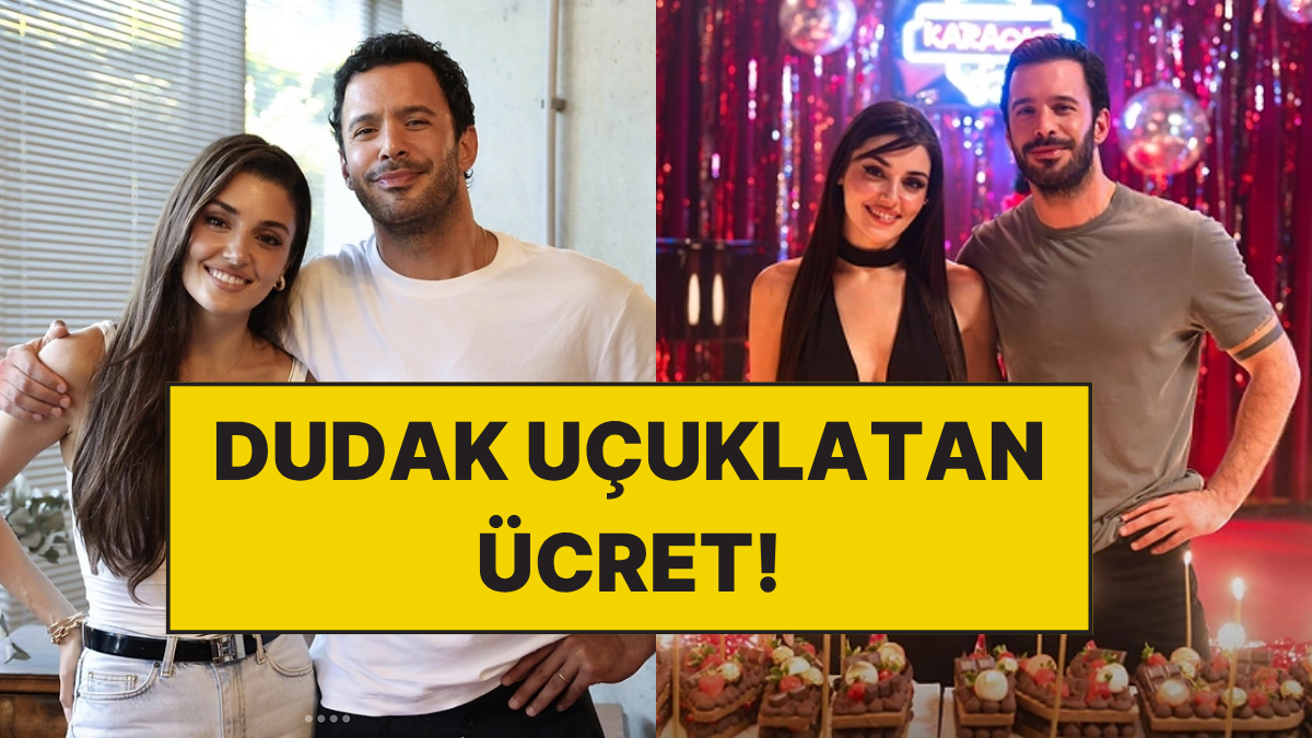 Üçüncü Kez Partner Olan Hande Erçel ve Barış Arduç Aşk ve Gözyaşı’dan Bölüm Başı Ücreti Belli Oldu!