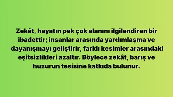 7. Bu metinden zekâtla ilgili aşağıdaki yargılardan hangisine ulaşılabilir?