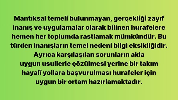 8. Bu metinden hurafelerle ilgili aşağıdakilerin hangisine ulaşılamaz?