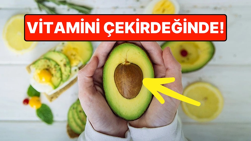 Avokado Çekirdeğini Çöpe Atmayın: Asıl Vitamini Çekirdeğinde Saklı!