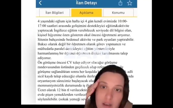 Asgari ücret bile etmeyen bir ücret teklif eden ailenin beklediği çalışma süresi ise haftada 4 gün, 10:00 ile 17:00 arası.