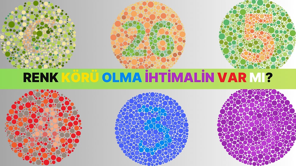 Renk Körlüğü Testi: Renkleri Ne Kadar Doğru Görüyorsun?