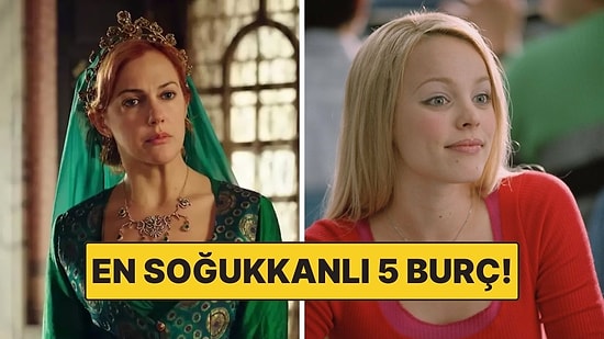 En Soğukkanlı 5 Burç: Kriz Anlarında Bile Sakinliklerini Koruyorlar!