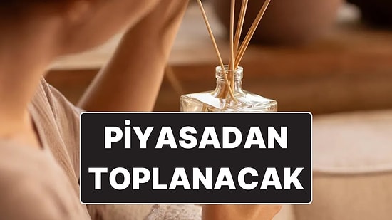 Ticaret Bakanlığı Yeni Liste Yayınladı: 3 Markanın Oda Kokusu İçin Piyasadan Toplatılma Kararı