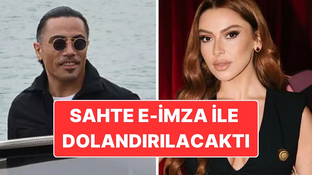 Yine Sahte E-İmza: Dolandırıcıların Hedefi Nusret’ten Sonra Ünlü Şarkıcı Hadise Oldu