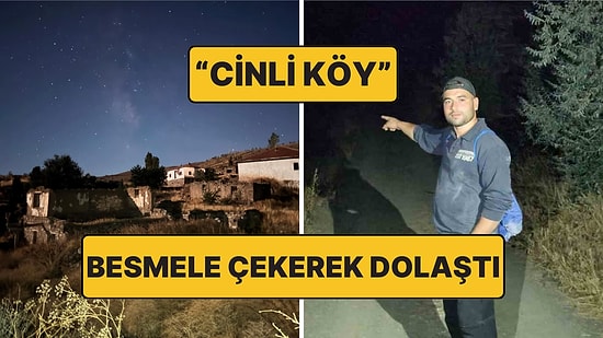 "Cinli Köy" Olarak Bilinen Terk Edilmiş Köyü Ziyaret Etti: Harabe Haldeki Evleri Besmele Çekerek Dolaştı