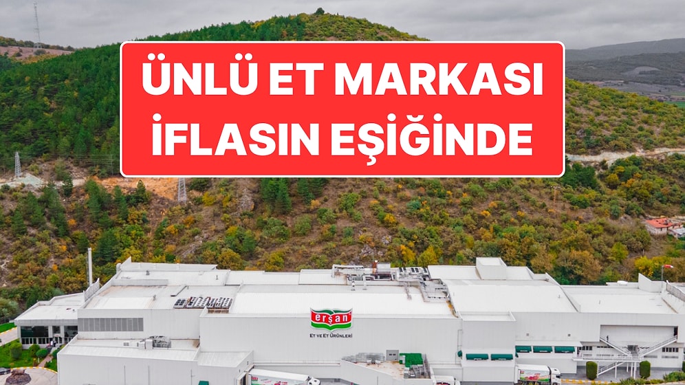Ünlü Marketlerin Et Tedarikçisiydi: Erşan Et Konkordato Başvurusu Yapan Firmalar Arasına Katıldı