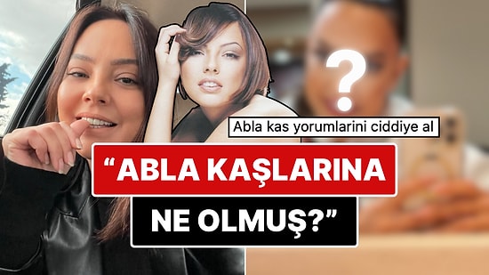 İnce Kaşlarıyla Hafızalara Yerleşen Ebru Gündeş'in Gittikçe Kalınlaşan Kaşlarının Son Hali Dillere Düştü!