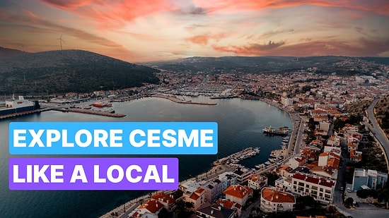 Top Things to Do & See in Çeşme: Beaches, Nightlife, and More