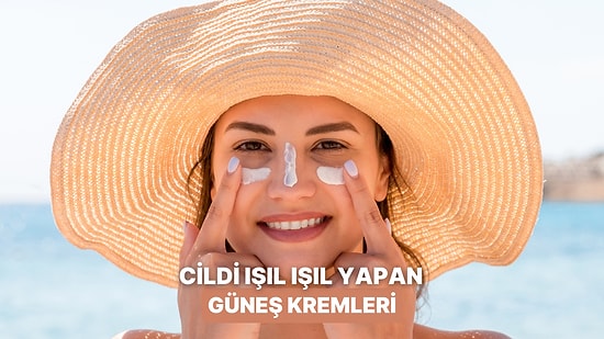 Tatil Boyunca Cildim Işıl Işıl Olsun Diyorsan Göz Atman Gereken 10 Güneş Koruyucu