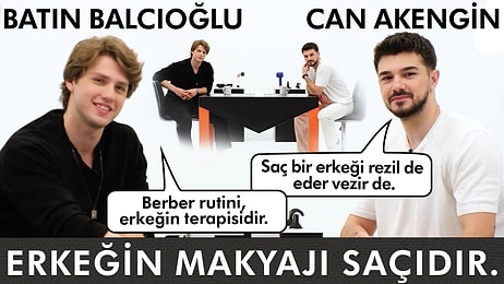 Batın Balcıoğlu & Can Akengin ile Masa’dayız! | Erkeğin Makyajı Saçıdır