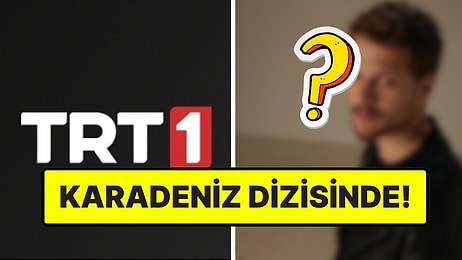 TRT 1'in Yeni Dizisi "Taşacak Ha Bu Deniz" İçin Sürpriz Oyuncu!