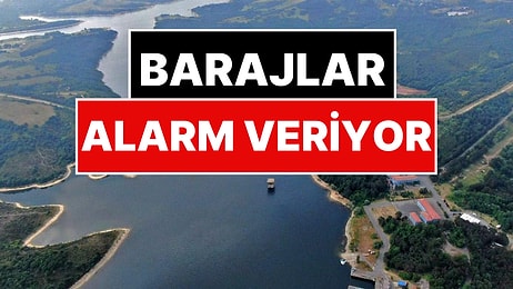 İSKİ Baraj Doluluk Oranları: İstanbul Barajları Alarm Veriyor