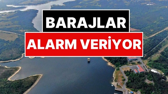 İSKİ Baraj Doluluk Oranları: İstanbul Barajları Alarm Veriyor