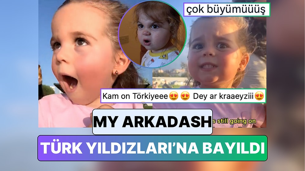 "My Arkadash" Videosuyla Hayatımıza Giren Minik Sofia'nın "Türk Yıldızları" Heyecanı da Kalpleri Eritti