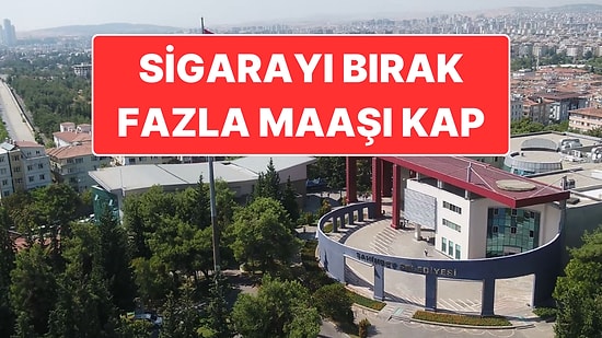 Şahinbey Belediyesi’nden Örnek Kampanya: Sigarayı Bırak Fazla Maaşı Kap!