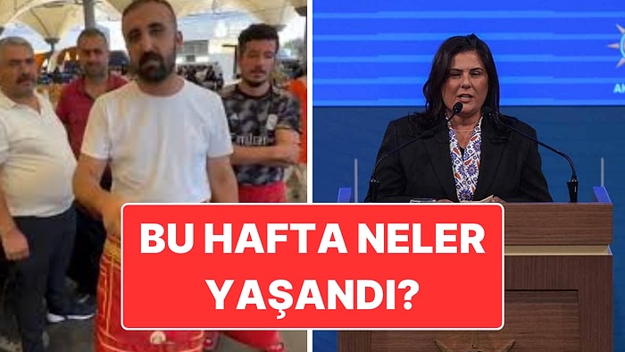 11-17 Ağustos: Türkiye Gündeminde Bu Hafta Neler Vardı?