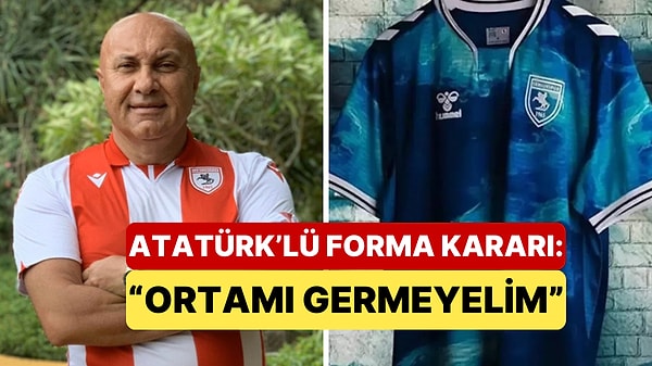 Samsunspor, Panathinaikos Maçına Atatürk'lü Formayla Çıkacak mı?
