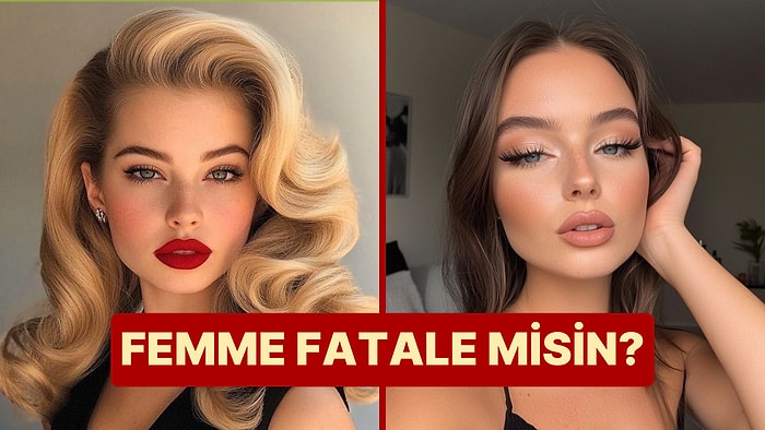 Seçtiğin Makyajlara Göre Femme Fatale misin?